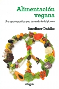 Alimentacin vegana. Una opcin pacfica para tu salud y la del planeta.