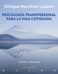 Psicologa transpersonal para la vida cotidiana. Claves y recursos