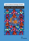 Ensear tejiendo relaciones. Una aproximacin narrativa a los docentes y a sus clases de educacin infantil y primaria
