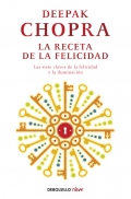 La receta de la felicidad. Las siete claves de la felicidad y la iluminacin.