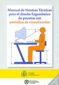 Manual de normas tcnicas para el diseo ergonmico de puestos con pantallas de visualizacin.