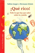 Qu rico! Todo lo que hay que saber sobre la comida