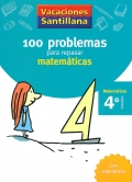 100 problemas para repasar matemticas. 4 Primaria - Matemticas. Vacaciones Santillana.