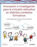 Innovacin e investigacin para la inclusin educativa en distintos contextos formativos