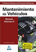 Mantenimiento de Vehculos. Temario. Volumen II. Cuerpo de Profesores Tcnicos de Formacin Profesional.