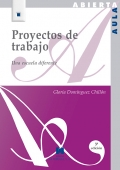 Proyectos de trabajo: una escuela diferente.