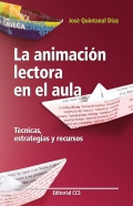 La animacin lectora en el aula. Tcnicas, estrategias y recursos.