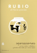 Rubio. El arte de aprender. Operaciones 6. Sumar, restar, multiplicar y dividir decimales por varias cifras