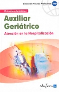 Auxiliar geritrico. Atencin en la hospitalizacin. Cuidados auxiliares.