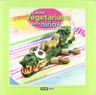 Cocina vegetariana para nios y para toda la familia.