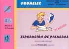 Separacin de palabras. Promelec. Programa para la mejora de la lectura y la escritura.