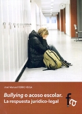 Bullying o acoso escolar. La respuesta jurdico-legal.