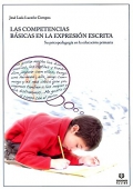 Las competencias bsicas en la expresin escrita. Su psicopedagoga en la educacin primaria.