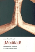  Meditad !. Una respuesta espiritual a la crisis material actual.