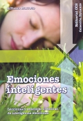 Emociones inteligentes. Lecciones y prcticas creativas de inteligencia emocional.