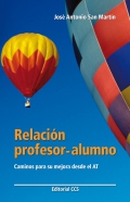 Relacin profesor - alumno. Caminos para su mejora desde el AT.( Incluye CD )