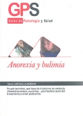 Anorexia y bulimia. Guas de psicologa y salud.