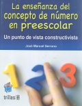 La enseanza del concepto de nmero en preescolar. Un punto de vista constructivista.