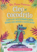 Cleo Cocodrilo. Libro de Actividades para nios con miedo a acercarse