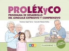 PROLXyCO. Programa de desarrollo del lenguaje expresivo y comprensivo. Cuaderno 3. En letra mayscula