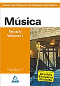 Msica. Temario. Volumen I. Cuerpo de Profesores de Enseanza Secundaria.