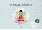 Un bosque tranquilo (mindfulness para nios) Incluye libro de trabajo para padres y educadores