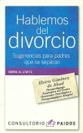 Hablemos del divorcio. Sugerencias para padres que se separan.