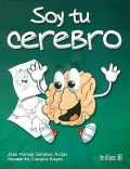 Soy tu cerebro.