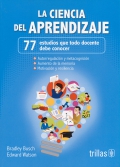 La ciencia del aprendizaje. 77 estudios que todo docente debe conocer