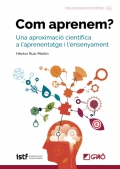 Com aprenem? Una aproximaci cientfica a laprenentatge i lensenyament