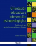 Orientacin educativa e intervencin psicopedaggica. Cambian los tiempos, cambian las responsabilidades profesionales.