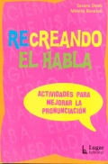 Recreando el habla. Actividades para mejorar la pronunciacin