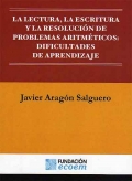 La lectura, la escritura y la resolucin de problemas artitmticos: dificultades de aprendizaje.
