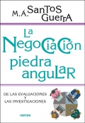 La negociacin, piedra angular. De las evaluaciones y las investigaciones