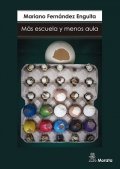 Ms escuela y menos aula. La innovacin en la perspectiva de un cambio de poca