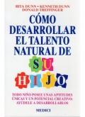 Como desarrollar el talento natural hijo. Todo nio posee unas aptitudes nicas y un potencial creativo: aydele a desarrollarlos