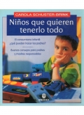 Nios que quieren tenerlo todo