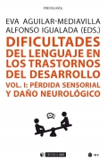 Dificultades del lenguaje en los trastornos del desarrollo Vol 1: prdida sensorial y dao neurolgico