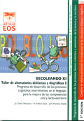 BECOLEANDO XI. Taller de alteraciones dislxicas y disgrficas 2. Programa de desarrollo de los procesos cognitivos intervinientes en el lenguaje, para la mejora de las competencias oral y lecto-escritora