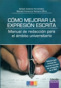 Cmo mejorar la expresin escrita. Manual de redaccin para el mbito universitario