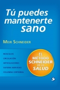T puedes mantenerte sano. El mtodo Schneider de la salud