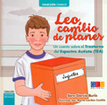 Leo, cambio de planes. Un cuento sobre el Trastorno del Espectro Autista (TEA)