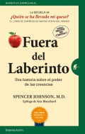 Fuera del laberinto Una historia sobre el poder de las creencias