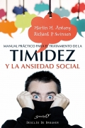 Manual prctico para el tratamiento de la timidez y la ansiedad social. Tcnicas demostradas para la superacin gradual del miedo