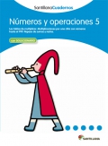 Nmeros y operaciones 5. Santillana Cuadernos. 2 y 3 Primaria