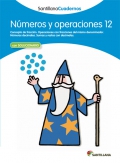 Nmeros y operaciones 12. Santillana Cuadernos. 5 y 6 Primaria
