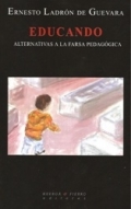 Educando. Alternativas a la farsa pedaggica