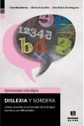 Dislexia y sordera. Lneas actuales en el estudio de la lengua escrita y sus dificultades.