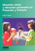 Educacin motriz y educacin psicomotriz en Preescolar y Primaria.