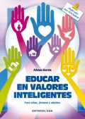 Educar en valores inteligentes. Para nios, jvenes y adultos.